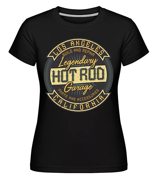 Legendary Hot Rod · Shirtinator Frauen T-Shirt günstig online kaufen