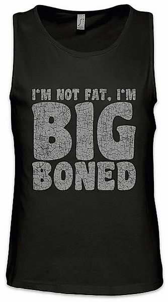 Urban Backwoods Tanktop I'm Not Fat I'm Big Boned Ärmelloses T-Shirt Dick D günstig online kaufen