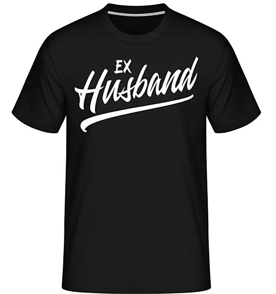 Ex Husband · Shirtinator Männer T-Shirt günstig online kaufen