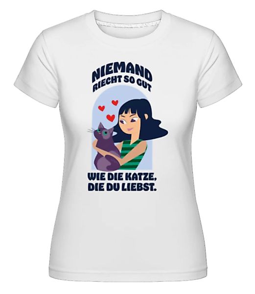 Katze Die Du Liebst · Shirtinator Frauen T-Shirt günstig online kaufen