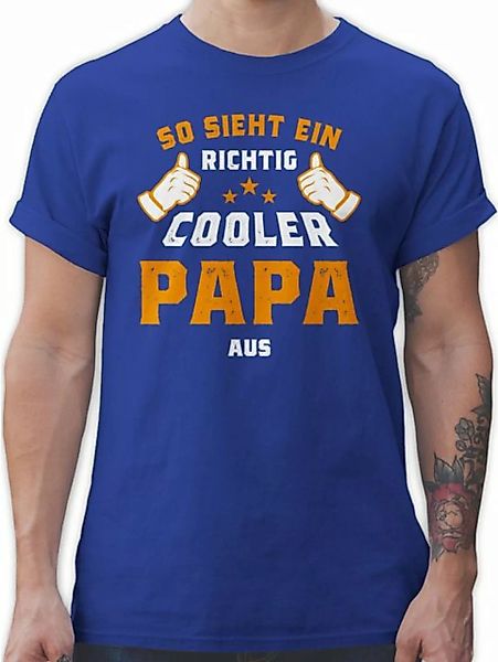Shirtracer T-Shirt So sieht ein richtig cooler Papa aus Orange Vatertag Ges günstig online kaufen
