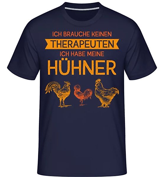 Ich Brauche Keinen Therapeuten Hühner · Shirtinator Männer T-Shirt günstig online kaufen