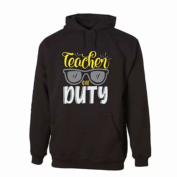 G-graphics Hoodie Teacher off duty Unisex, mit Frontprint, mit Spruch / Sta günstig online kaufen