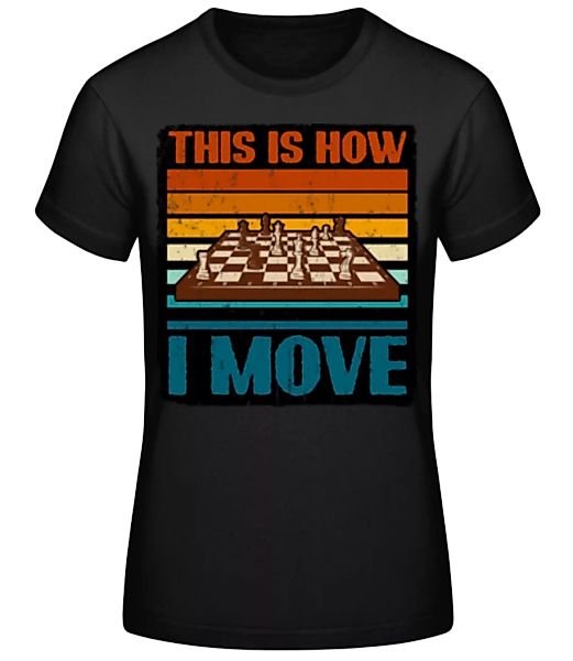 This Is How I Move · Frauen Basic T-Shirt günstig online kaufen