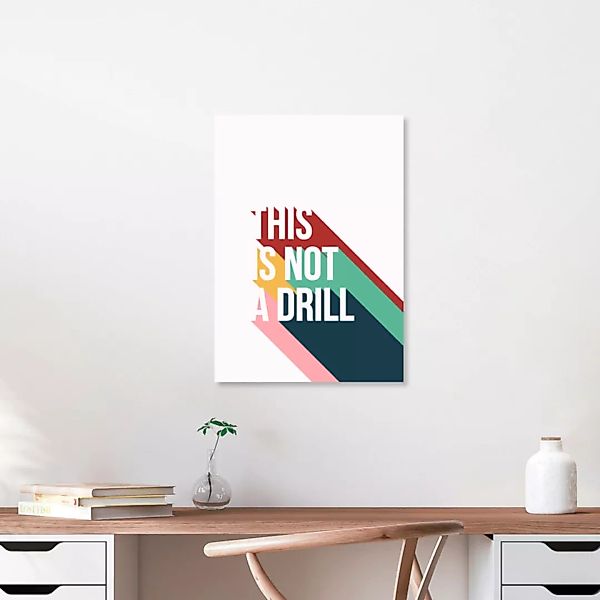 Poster / Leinwandbild - This Is Not A Drill günstig online kaufen