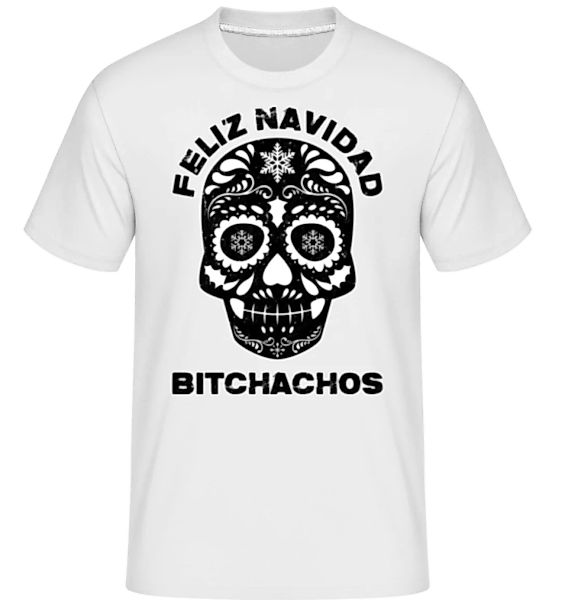 Feliz Navidad Bitchachos · Shirtinator Männer T-Shirt günstig online kaufen
