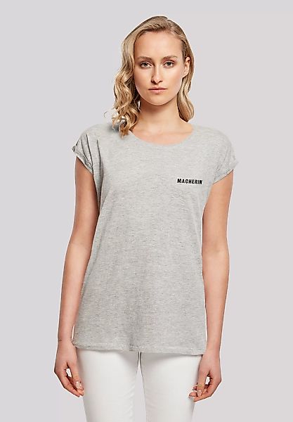F4NT4STIC T-Shirt "Macherin" günstig online kaufen