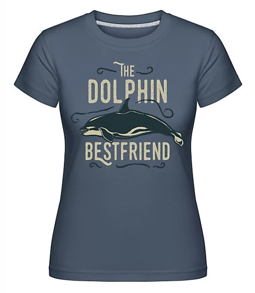 Best Friend Dolphin · Shirtinator Frauen T-Shirt günstig online kaufen