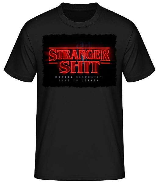 Stranger Shit Matura Geschafft · Männer Basic T-Shirt günstig online kaufen