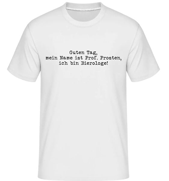 Mein Name Ist Prof Prosten Bin Bierologe · Shirtinator Männer T-Shirt günstig online kaufen