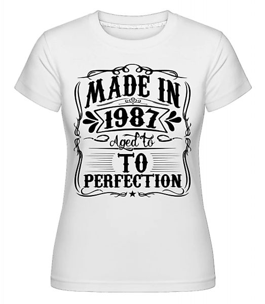 Aged To Perfektion · Shirtinator Frauen T-Shirt günstig online kaufen