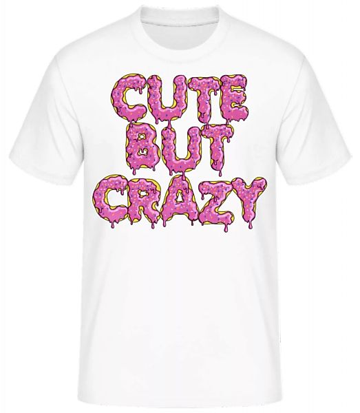 Cute But Crazy · Männer Basic T-Shirt günstig online kaufen
