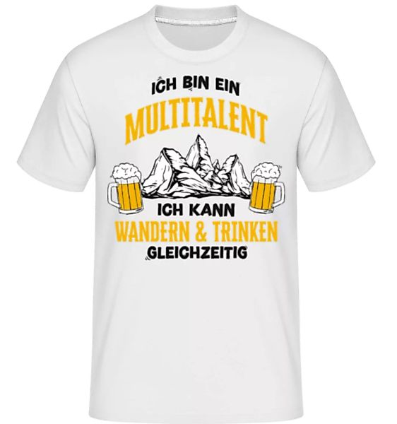 Multitalent Wandern Und Trinken · Shirtinator Männer T-Shirt günstig online kaufen