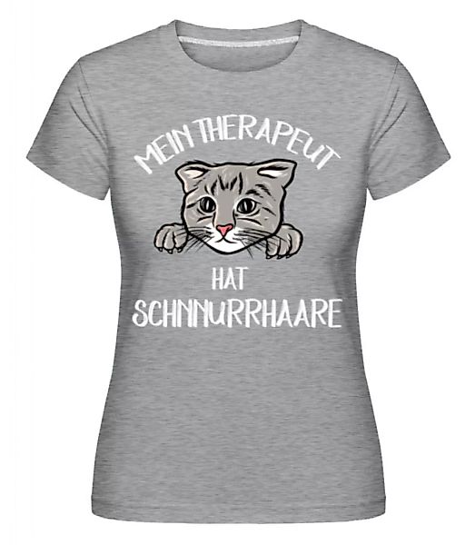 Mein Therapeut Hat Schnurrhaare · Shirtinator Frauen T-Shirt günstig online kaufen