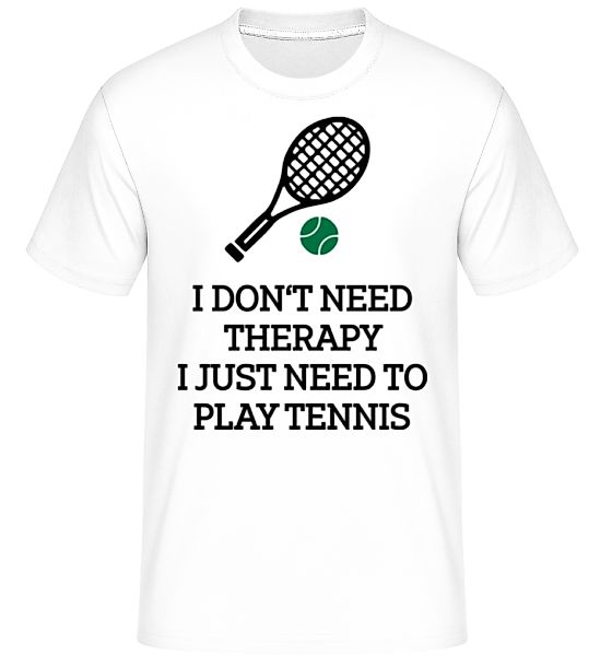 No Therapy Just Tennis · Shirtinator Männer T-Shirt günstig online kaufen