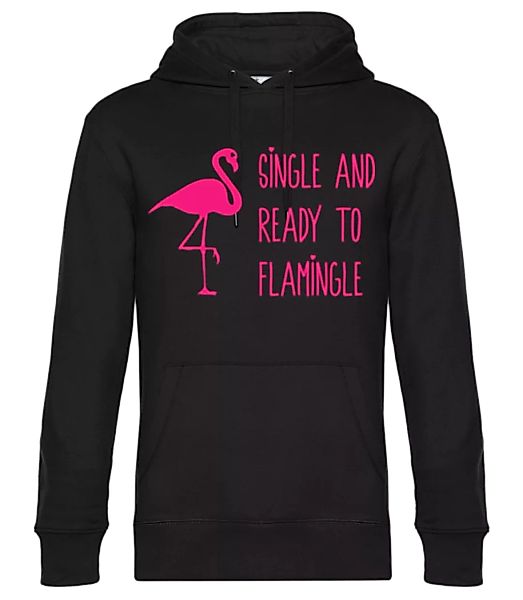 Single And Ready To Flamingle · Unisex Premium Hoodie günstig online kaufen