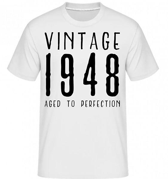 Vintage 1948 Aged To Perfection · Shirtinator Männer T-Shirt günstig online kaufen