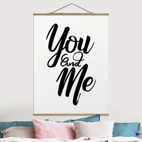 Stoffbild Spruch mit Posterleisten - Hochformat You and me günstig online kaufen