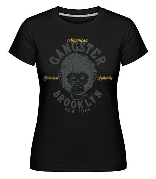 Gangster Brooklyn · Shirtinator Frauen T-Shirt günstig online kaufen