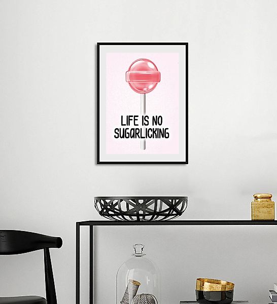 queence Bild "LIFE IS NO SUGARLICKING", Schriftzug-Humor-Sprüche & Texte-Sü günstig online kaufen