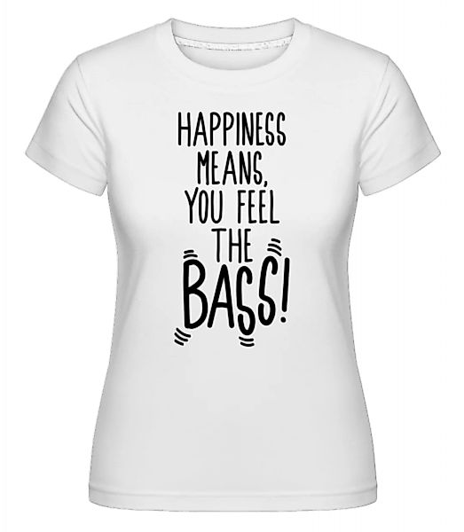 Feel The Bass · Shirtinator Frauen T-Shirt günstig online kaufen