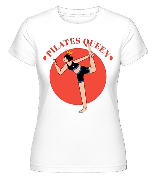 Pilates Queen · Shirtinator Frauen T-Shirt günstig online kaufen