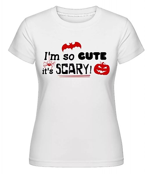 So Cute It's Scary · Shirtinator Frauen T-Shirt günstig online kaufen