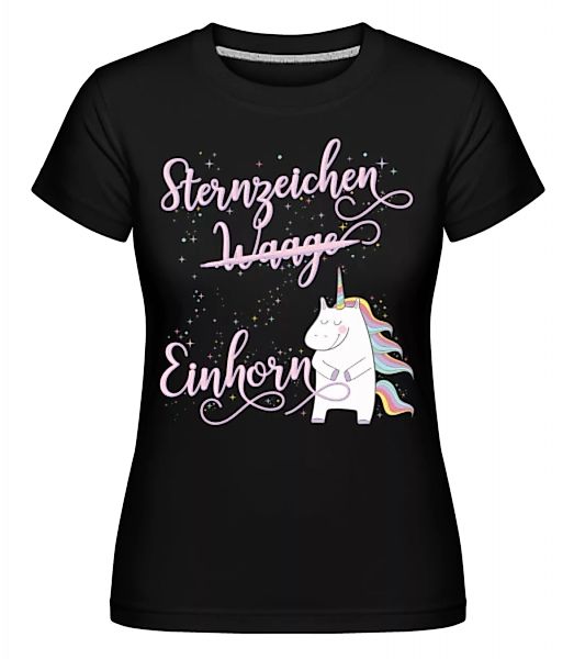 Sternzeichen Einhorn Waage · Shirtinator Frauen T-Shirt günstig online kaufen