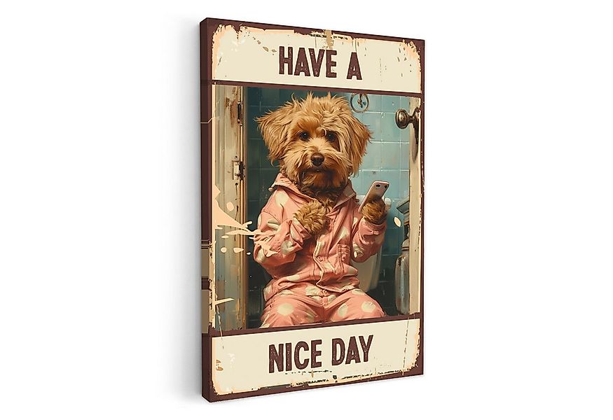 OneMillionCanvasses® Leinwandbild Zitat - Hund - Have a nice day - Vintage günstig online kaufen