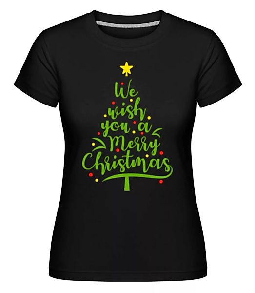 We Wish You A Merry Christmas · Shirtinator Frauen T-Shirt günstig online kaufen