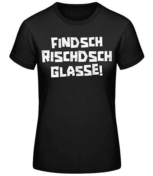 Findsch Rischdsch Glasse · Frauen Basic T-Shirt günstig online kaufen