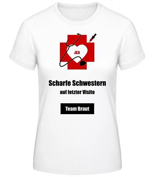 Scharfe Schwestern Team Braut · Frauen Basic T-Shirt günstig online kaufen