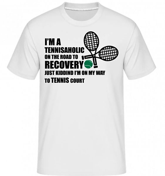 I'm A Tennisaholic · Shirtinator Männer T-Shirt günstig online kaufen