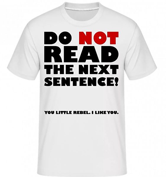 You Little Rebel - I Like You · Shirtinator Männer T-Shirt günstig online kaufen