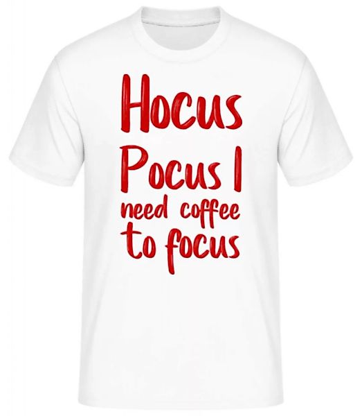 Hocus Pocus I Need Coffe To Focu · Männer Basic T-Shirt günstig online kaufen