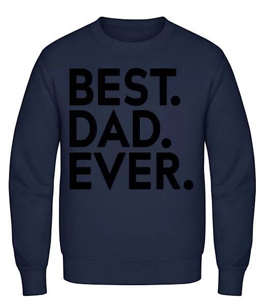 Best Dad Ever · Männer Pullover günstig online kaufen