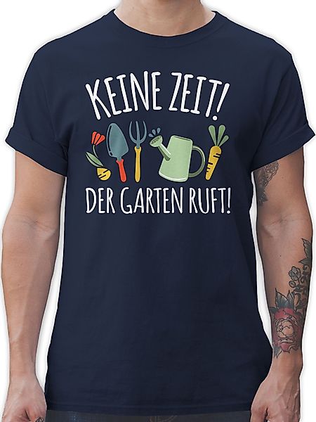 Shirtracer T-Shirt Keine Zeit! Der Garten günstig online kaufen