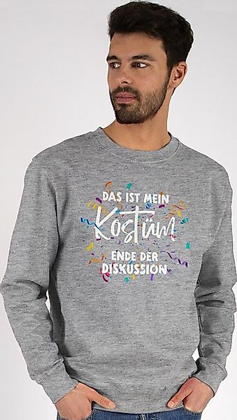 Shirtracer Sweatshirt Das ist mein Kostüm Ende der Diskussion I Karneval Ko günstig online kaufen