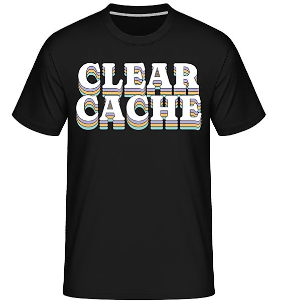 Clear Cache · Shirtinator Männer T-Shirt günstig online kaufen