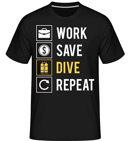 Work Save Dive Repeat · Shirtinator Männer T-Shirt günstig online kaufen