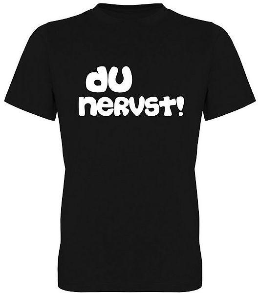 G-graphics T-Shirt Du nervst! Herren T-Shirt, mit Frontprint, mit Spruch / günstig online kaufen