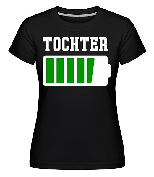 Tochter · Shirtinator Frauen T-Shirt günstig online kaufen