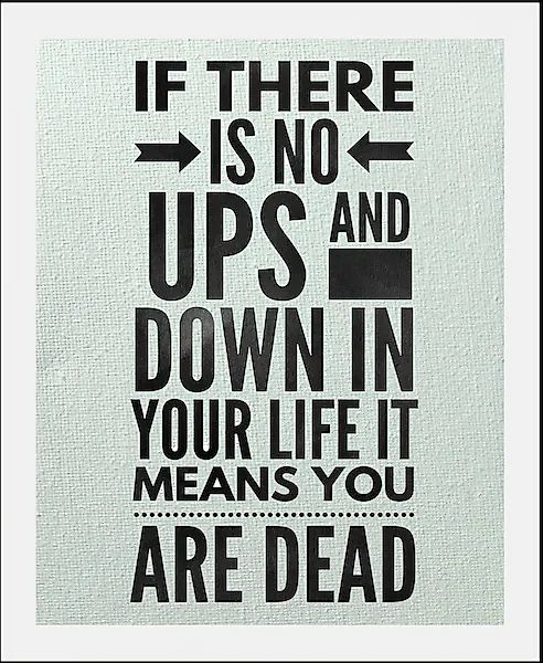 queence Bild »Ups and down«, Schriftzüge-Schriftzug-Sprüche & Texte-Motivat günstig online kaufen