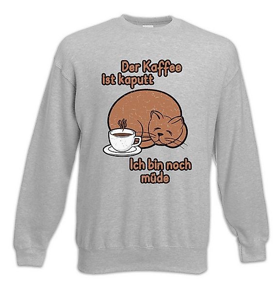 Urban Backwoods Sweatshirt Der Kaffee Ist Kaputt II Sweatshirt Fun Koffein günstig online kaufen