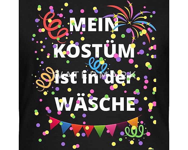 Spreadshirt T-Shirt Mein Kostüm Ist In Der Wäsche Fasching Karneval Frauen günstig online kaufen