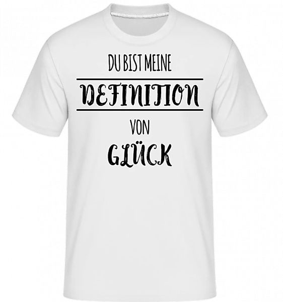 Definition Von Glück · Shirtinator Männer T-Shirt günstig online kaufen