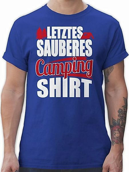 Shirtracer T-Shirt Letztes sauberes Camping Shirt Hobby Outfit günstig online kaufen