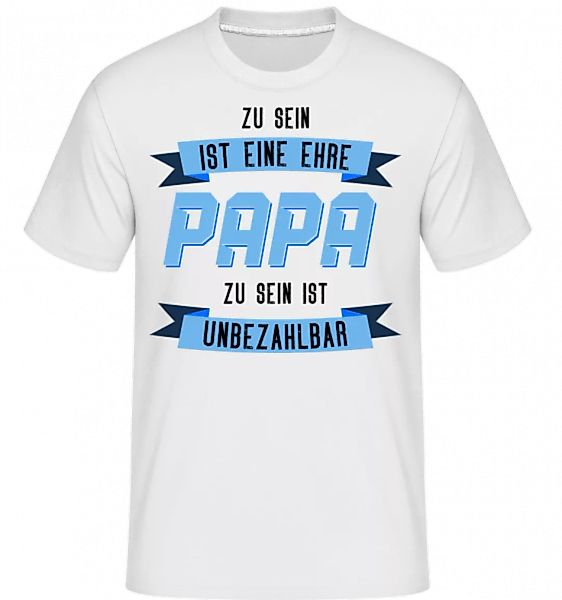 Eine Ehre Papa Zu Sein · Shirtinator Männer T-Shirt günstig online kaufen