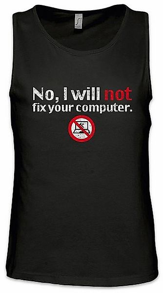 Urban Backwoods Tanktop No I Will Not Fix Your Computer Ärmelloses T-Shirt günstig online kaufen