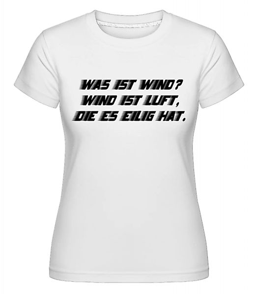 Was Ist Wind? · Shirtinator Frauen T-Shirt günstig online kaufen